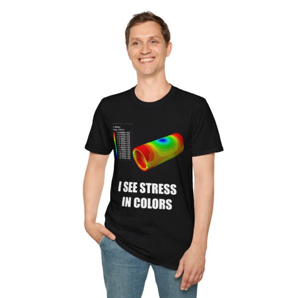 I See Stress in Colors – Mechanical Engineering Shirt for FEA Nerds