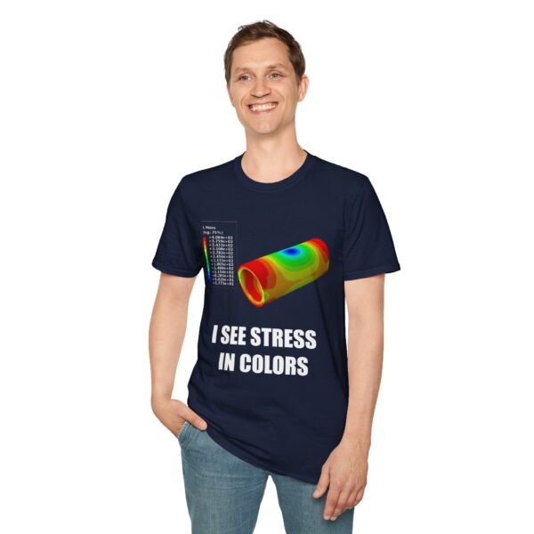 I See Stress in Colors – Mechanical Engineering Shirt for FEA Nerds