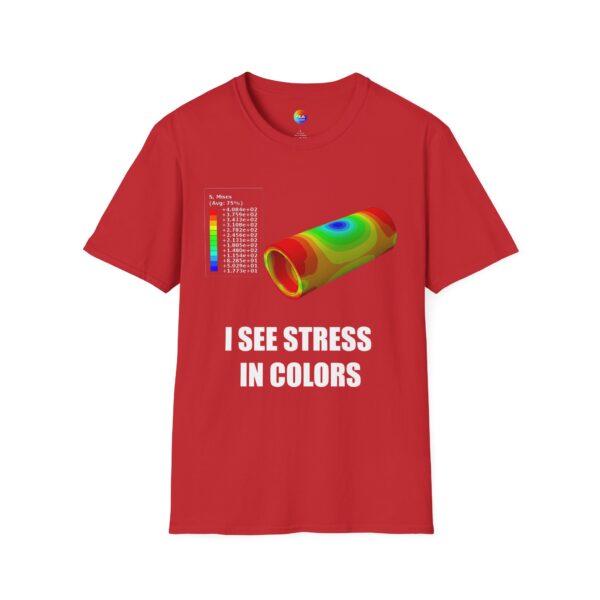 I See Stress in Colors – Mechanical Engineering Shirt for FEA Nerds